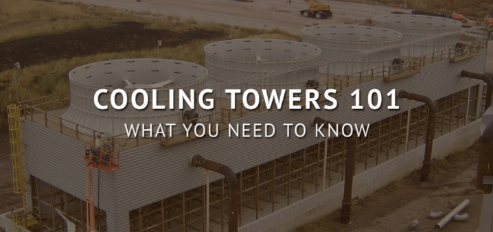 Cooling Towers 101: What Every Project Engineer Needs To Know